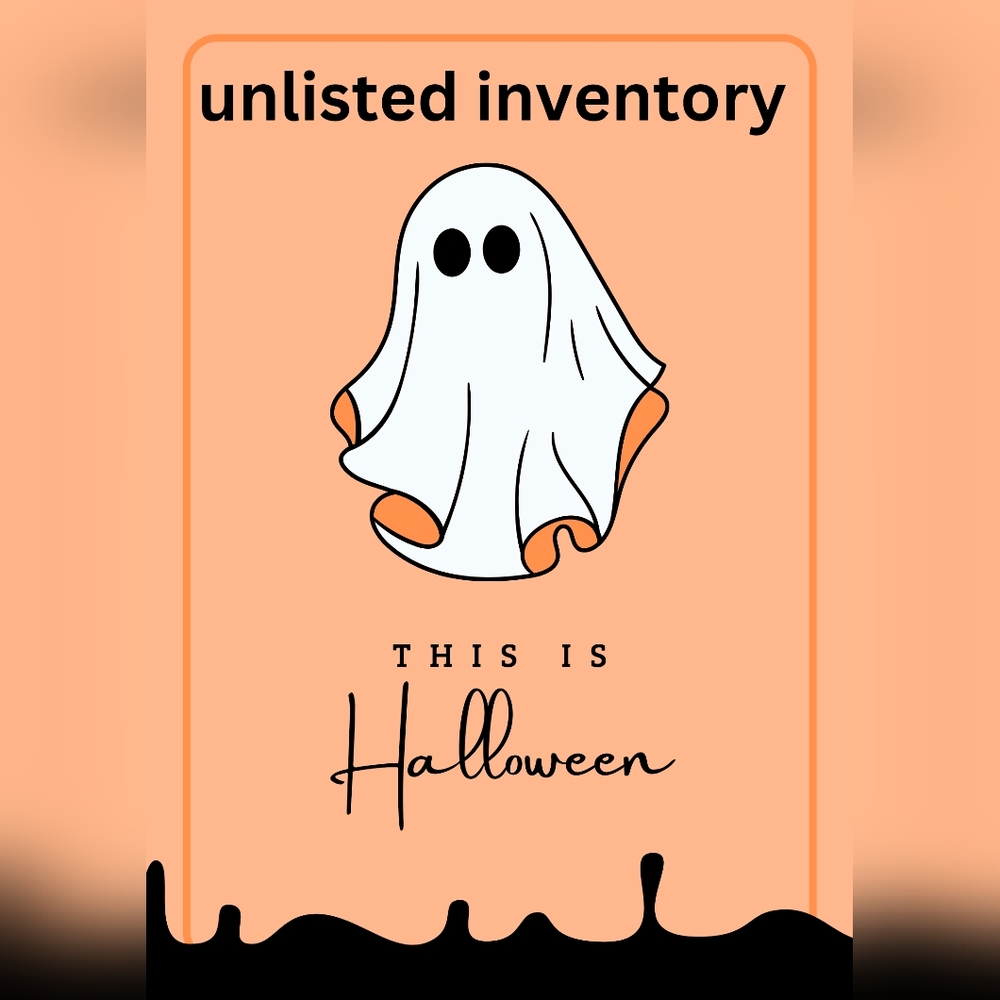 Unlisted inventory🎃